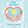 The Seven Teachings - David Courchene - 9781425102937