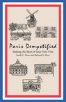 Paris Demystified - DORR,  Sarah C. ; Dorr, Richard S. - 9781425116415