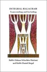 Integral Halachah - Zalman Schachter-Shalomi ; Daniel Siegel - 9781425126988