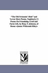 The Old Swimmin'-Hole and 'Leven More Poems. Neghborly [!] Poems On Friendship, Grief and Farm-Life, by Benj. F. Johnson, of Boone - Deceased James Whitcomb Riley - 9781425507800