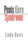Penis Envy Syndrome - DAVIS,  Linda - 9781425742713