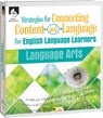 Strategies for Connecting Content and Language for Ells in Language Arts - Eugenia Mora-Flores - 9781425812027