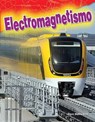 Electromagnetismo (Electromagnetism) (Spanish Version) (Grade 3) - WINTERBERG,  Jenna - 9781425846831