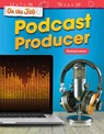 On the Job: Podcast Producer: Multiplication - Georgia Beth - 9781425855499