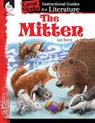 The Mitten: An Instructional Guide for Literature - Jodene Smith - 9781425889678