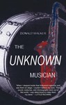 The Unknown Musician - Donald Walker - 9781425946906