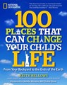 100 Places That Can Change Your Child's Life - Keith Bellows - 9781426208768