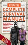 Doomsday Preppers Complete Survival Manual: Expert Tips for Surviving Calamity, Catastrophe, and the End of the World - Michael Sweeney - 9781426211225