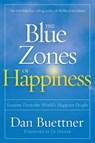 The Blue Zones of Happiness - Dan Buettner - 9781426218484