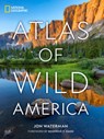 National Geographic Atlas of Wild America - Jon Waterman - 9781426222351