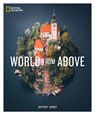 National Geographic World From Above - Jeffrey Kerby - 9781426223402