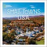 Small Towns U.S.A.: 100 Must-See Getaways Across the United States - Brenna Darling - 9781426223891