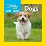 Look and Learn: Dogs - National Geographic Kids - 9781426317057