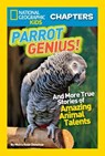 National Geographic Kids Chapters: Parrot Genius! - Moira Rose Donohue - 9781426317729