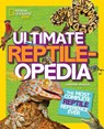 Ultimate Reptileopedia - Christina Wilsdon ; National Geographic Kids - 9781426321023