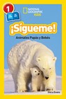 National Geographic Readers: Sigueme! (Follow Me!) - Shira Evans - 9781426325991