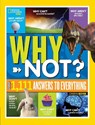 National Geographic Kids Why Not? - National Geographic Kids ; Crispin Boyer - 9781426331916