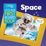Little Kids First Board Book Space - National Geographic Kids - 9781426333149