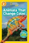 Animals That Change Color (L2) - National Geographic Kids ; Libby Romero - 9781426337093