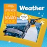 Little Kids First Board Book Weather - National Geographic Kids - 9781426339035