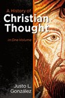 A History of Christian Thought - Justo L. Gonzalez - 9781426757778