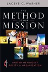 The Method of Our Mission - Laceye C. Warner - 9781426767173