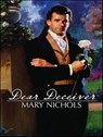 Dear Deceiver - Mary Nichols - 9781426802539