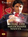 What the Millionaire Wants . . . - Metsy Hingle - 9781426811074