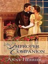 An Improper Companion - Anne Herries - 9781426811401