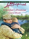 A Soldier's Promise - Cheryl Wyatt - 9781426811791