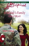 A Soldier's Family - Cheryl Wyatt - 9781426814372