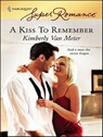 A Kiss To Remember - Kimberly Van Meter - 9781426815577
