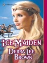 Ice Maiden - Debra Lee Brown - 9781426817373