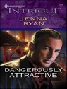Dangerously Attractive - Jenna Ryan - 9781426820748