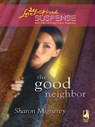 The Good Neighbor - Sharon Mignerey - 9781426824678