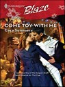 Come Toy with Me - Cara Summers - 9781426825026