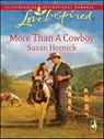 More Than A Cowboy - Susan Hornick - 9781426825798