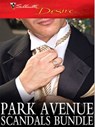 Park Avenue Scandals Bundle - Maureen Child ; Laura Wright ; Jennifer Lewis ; Barbara Dunlop ; Emilie Rose ; Anna DePalo - 9781426826009