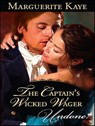 The Captain's Wicked Wager - Marguerite Kaye - 9781426843549
