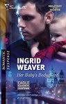 Her Baby's Bodyguard - Ingrid Weaver - 9781426852374