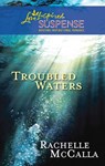Troubled Waters - Rachelle McCalla - 9781426857072
