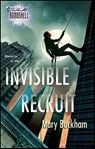 Invisible Recruit - Mary Buckham - 9781426857720