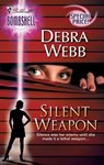 Silent Weapon - Debra Webb - 9781426862014