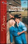Expecting Brand's Baby - Emilie Rose - 9781426863707