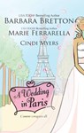 A Wedding in Paris - Barbara Bretton ; Marie Ferrarella ; Cindi Myers - 9781426868382