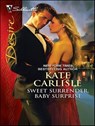 Sweet Surrender, Baby Surprise - Kate Carlisle - 9781426876011