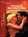 Having the Best Man's Baby - Shawna Delacorte - 9781426882852