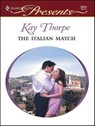 The Italian Match - Kay Thorpe - 9781426883385