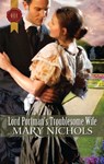 Lord Portman's Troublesome Wife - Mary Nichols - 9781426889462