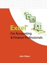 Excel for Accounting and Finance Professionals - John Masui - 9781426917189